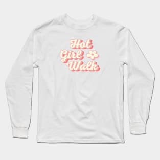 Hot Girl Walk Long Sleeve T-Shirt